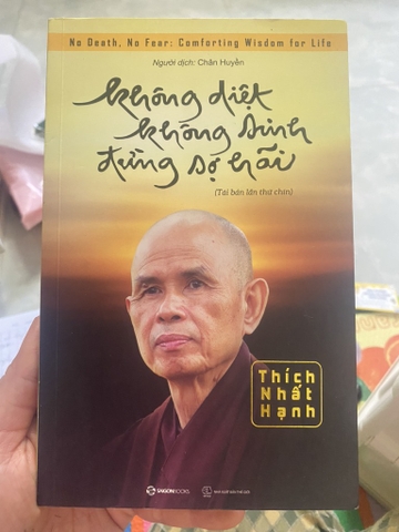 Không diệt không sinh đừng sợ hãi - Thích Nhất Hạnh
