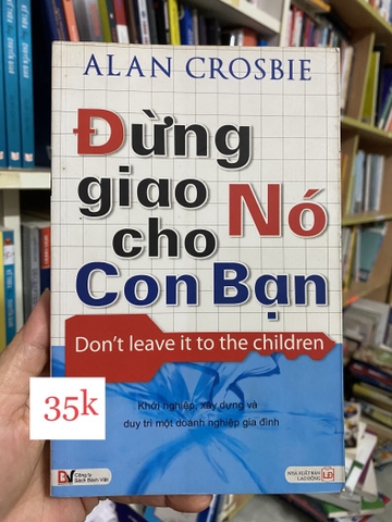 Đừng Giao Nó Cho Con Bạn