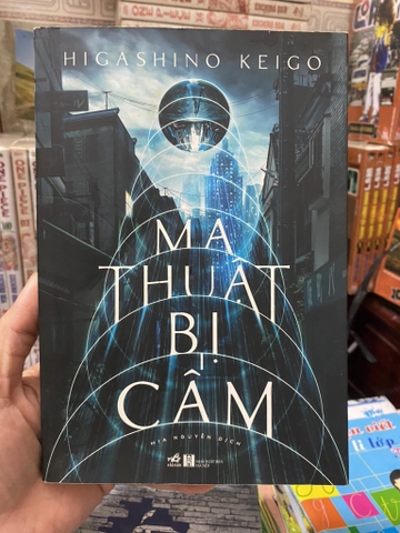 Ma Thuật Bị Cấm - Higashino Keigo