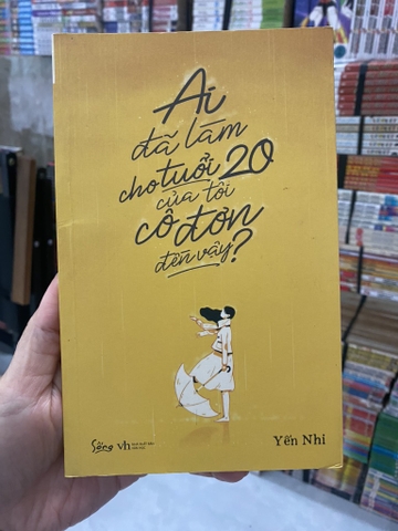 Ai Đã Làm Cho Tuổi 20 Của Tôi Cô Đơn Đến Vậy?