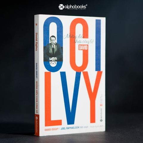 David Ogilvy – Những ĐIều Chưa Công Bố