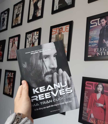 Keanu Reeves - Ma Trận Cuộc Đời (Bí Ẩn Đằng Sau Người Đàn Ông Tử Tế Nhất Hành Tinh)