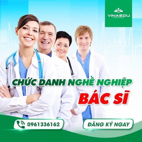 CHỨC DANH NGHỀ NGHIỆP BÁC SĨ