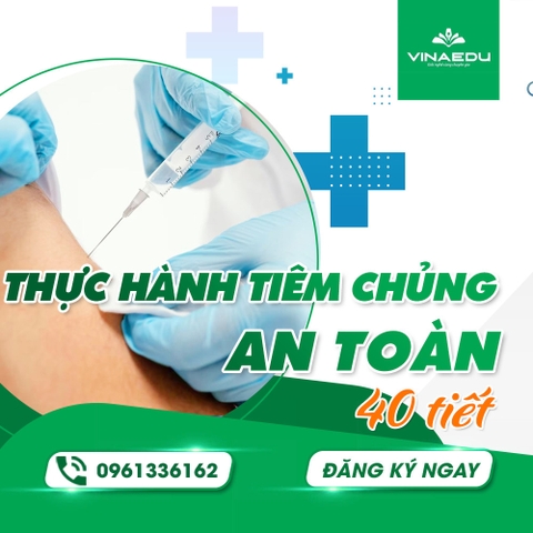 THỰC HÀNH TIÊM CHỦNG AN TOÀN