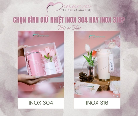 Nên Chọn Bình Giữ Nhiệt Inox 304 Hay 316? Đâu Là Lựa Chọn Tốt Hơn Cho Sức Khỏe Và Độ Bền?