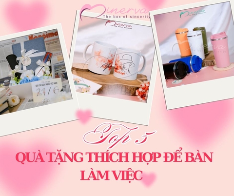 Top 05 Quà Tặng Thích Hợp Để Bàn Làm Việc