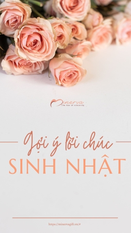 Gợi Ý Những Lời Chúc Sinh Nhật Hay Và Cảm Động Dành Cho Người Thân, Bạn Bè Và Chính Bản Thân