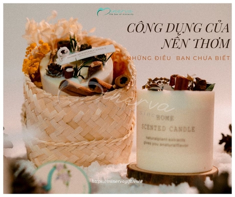 Công Dụng Của Nến Thơm – Bí Mật Khiến Cuộc Sống Của Bạn Thêm Dễ Chịu
