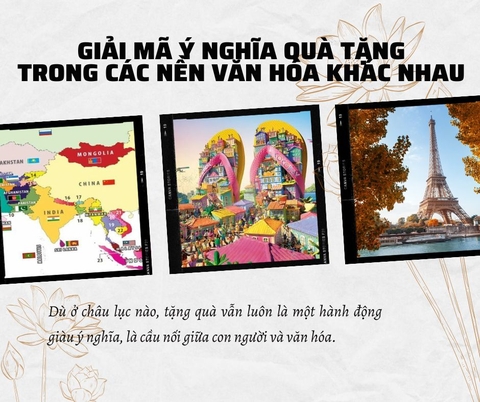 Giải mã ý nghĩa quà tặng trong các nền văn hóa khác nhau (Á – Âu – Phi – Mỹ Latinh)
