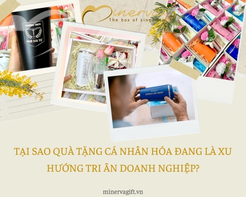 Tại sao quà tặng cá nhân hóa (in logo, thiết kế riêng) đang là xu hướng tri ân doanh nghiệp?