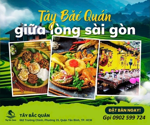 Tây Bắc Quán - Món Ngon Đặc Sản Tây Bắc Giữa Lòng Sài Gòn