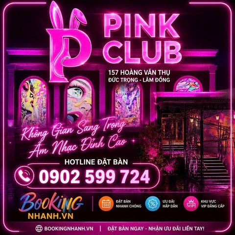 Pink Club Đức Trọng - 157 Hoàng Văn Thụ - Lâm Đồng