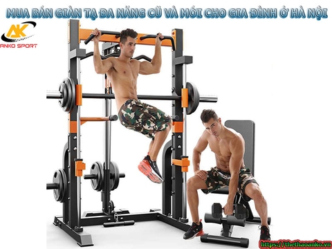 MUA BÁN GIÀN TẠ ĐA NĂNG CŨ VÀ MỚI CHO GIA ĐÌNH GIÁ RẺ Ở HÀ NỘI