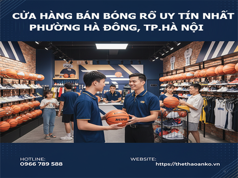 Cửa Hàng Bán Bóng Rổ Uy Tín Nhất Tại Hà Nội
