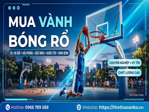 MUA VÀNH BÓNG RỔ TẠI CÁC TỈNH MIỀN BẮC
