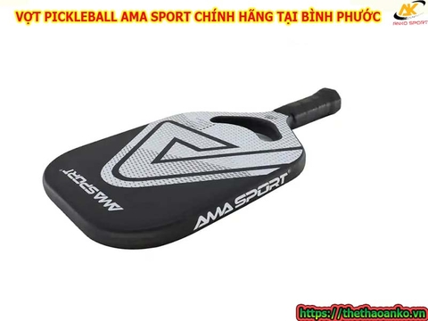 VỢT PICKLEBALL AMA SPORT CHÍNH HÃNG TẠI BÌNH PHƯỚC