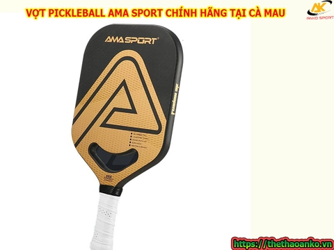 VỢT PICKLEBALL AMA SPORT CHÍNH HÃNG TẠI CÀ MAU