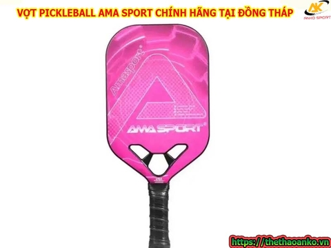 VỢT PICKLEBALL AMA SPORT CHÍNH HÃNG TẠI ĐỒNG THÁP