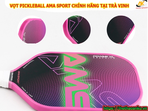 VỢT PICKLEBALL AMA SPORT CHÍNH HÃNG TẠI TRÀ VINH