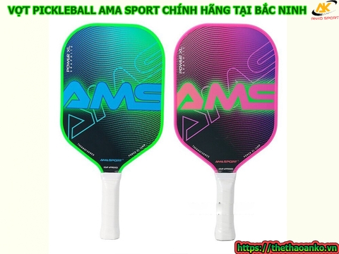 VỢT PICKLEBALL AMA SPORT CHÍNH HÃNG TẠI BẮC NINH