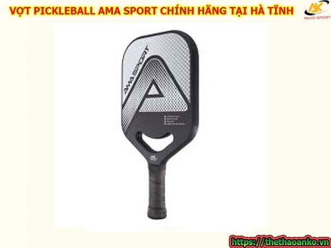 VỢT PICKLEBALL AMA SPORT CHÍNH HÃNG TẠI HÀ TĨNH