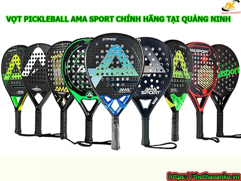 VỢT PICKLEBALL AMA SPORT CHÍNH HÃNG TẠI QUẢNG NINH