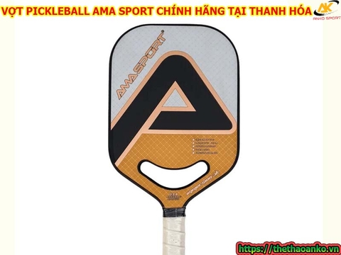 VỢT PICKLEBALL AMA SPORT CHÍNH HÃNG TẠI THANH HÓA