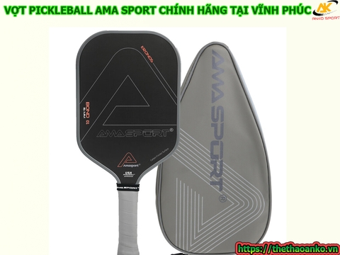 VỢT PICKLEBALL AMA SPORT CHÍNH HÃNG TẠI VĨNH PHÚC