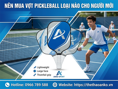 Nên mua vợt pickleball loại nào cho người mới?