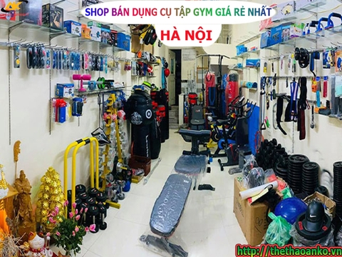 SHOP BÁN DỤNG CỤ TẬP GYM TẠI HÀ NỘI