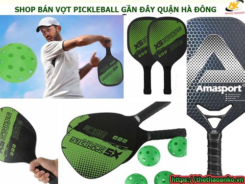 SHOP BÁN VỢT PICKLEBALL ONLINE GẦN ĐÂY TẠI HÀ NỘI