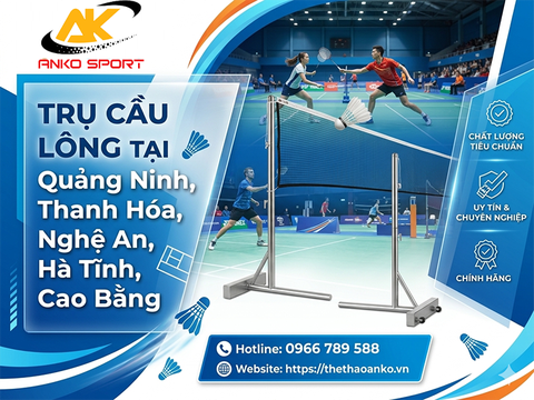 MUA TRỤ LƯỚI CẦU LÔNG Ở ĐÂU GIÁ RẺ