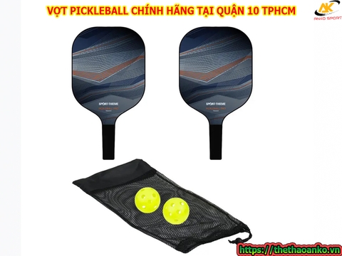 VỢT PICKLEBALL CHÍNH HÃNG QUẬN 10