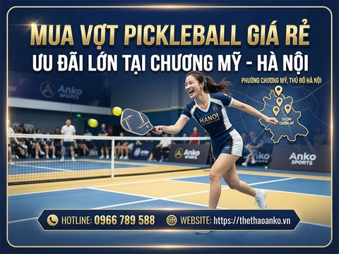 Vợt pickleball giá rẻ Phường Chương Mỹ