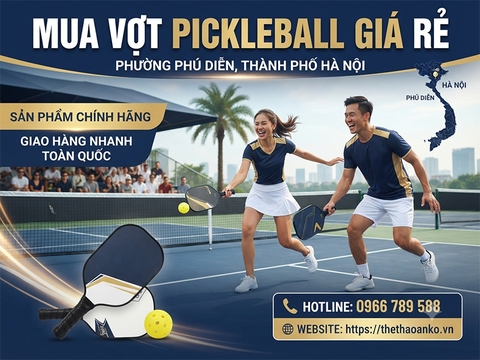 Vợt pickleball giá rẻ Phường Phú Diễn