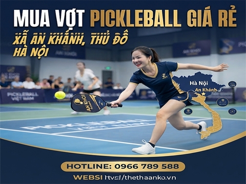 Vợt pickleball giá rẻ Xã An Khánh