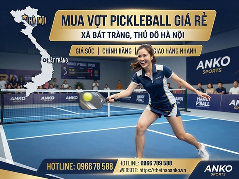 Vợt pickleball giá rẻ Xã Bát Tràng
