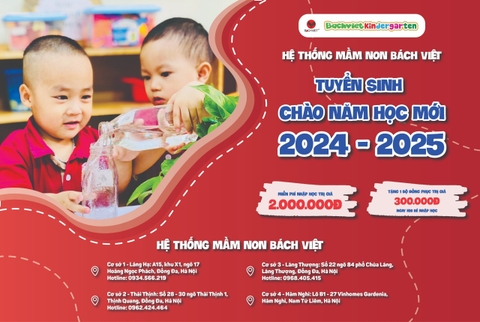 MẦM NON BÁCH VIỆT TUYỂN SINH NĂM HỌC 2024 - 2025 - NHẬN NGAY HỌC BỔNG LÊN TỚI 3 TRIỆU ĐỒNG
