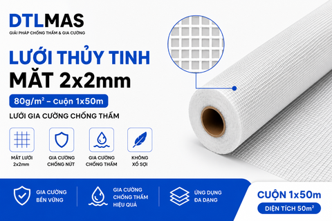 Lưới Thủy Tinh Mắt 2x2mm 80g/m² Cuộn 1x50m VDTL – Lưới Gia Cường Chống Thấm