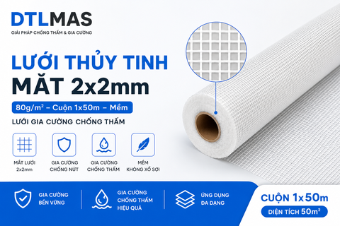 Lưới Thủy Tinh Mắt 2x2mm 80g/m² Cuộn 1x50m Mềm VDTL – Lưới Gia Cường Chống Thấm