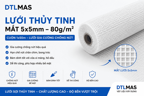 Lưới Thủy Tinh Mắt 5x5mm 80g/m² Cuộn 1x50m VDTL – Lưới Gia Cường Chống Nứt