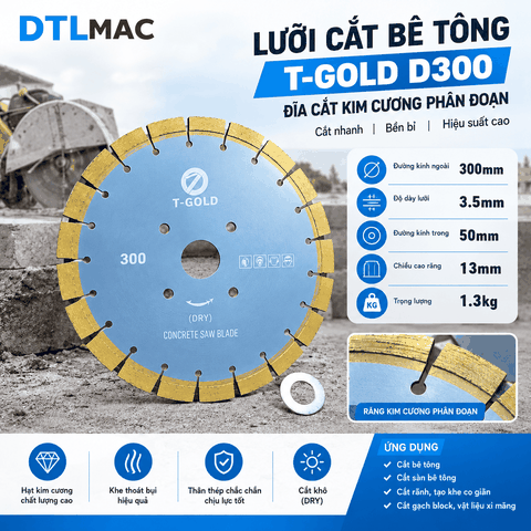 Lưỡi cắt bê tông T – Gold 300mm cho máy cắt bê tông