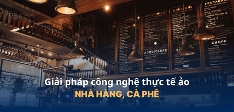 Giải Pháp VR360 Nhà Hàng, Quán Cà Phê Uy Tín Tại Hà Nội Và Miền Bắc