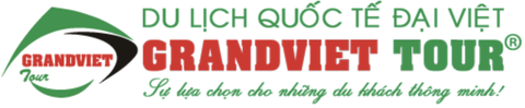 Du lịch Quốc tế Đại Việt (Grandviet Tour) - Công ty Du lịch uy tín tại Hà Nội