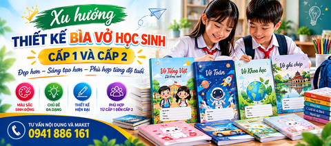 Xu hướng thiết kế bìa vở học sinh cấp 1 và cấp 2 hiện nay