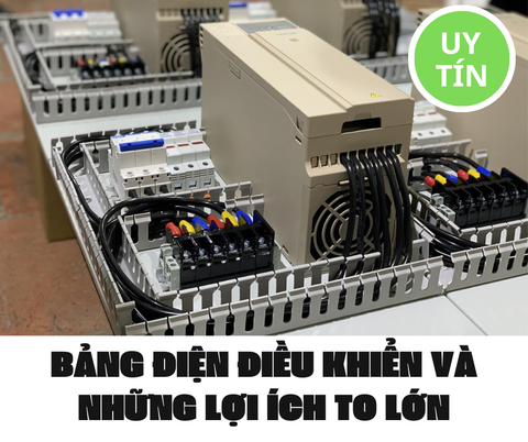 BẢNG ĐIỆN ĐIỀU KHIỂN VÀ NHỮNG LỢI ÍCH TO LỚN