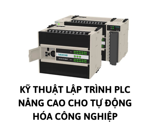 KỸ THUẬT LẬP TRÌNH PLC NÂNG CAO CHO TỰ ĐỘNG HÓA CÔNG NGHIỆP