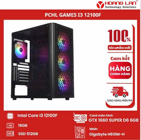BỘ MÁY TÍNH PCHL 10 GAMING ( INTEL CORE I3-12100F / VGA: GTX 1660 SUPER D6 6GB / Ram: 16GB / SSD: 512GB / PSU: 400-450W )