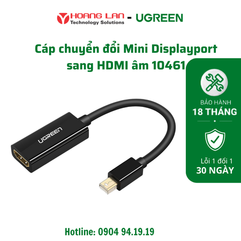 Dây Chuyển Đổi Mini Displayport Sang HDMI Dài 18cm Ugreen