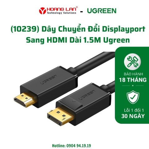 Dây Chuyển Đổi Displayport Sang HDMI Dài 1.5M Ugreen(10239)